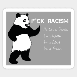 F*CK Racism - Be Like a Panda Sticker